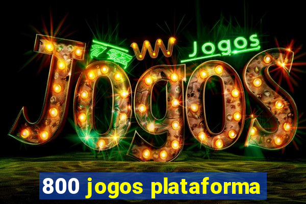 800 jogos plataforma